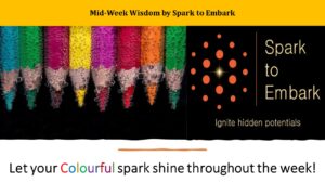 Let your Colourful spark shine throughout the week