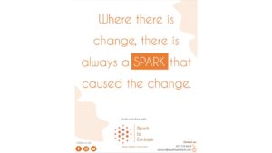 Where there is a Change, there is a always a Spark!